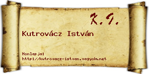 Kutrovácz István névjegykártya